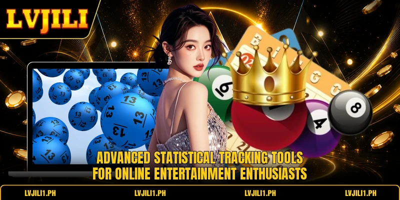 Advanced statistical tracking tools for online entertainment enthusiasts