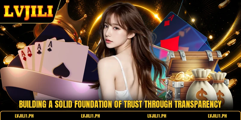 Building a solid foundation of trust through transparency