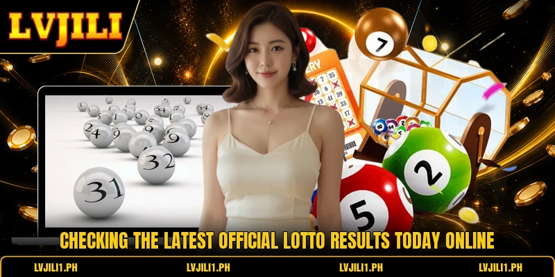 Checking the latest official Lotto Results Today online