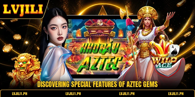Discovering special features of aztec gems