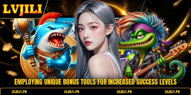 Employing unique bonus tools for increased success levels