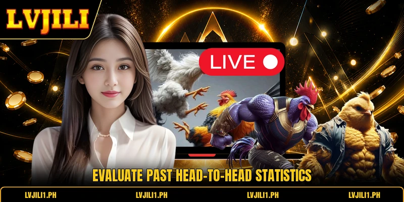 Evaluate past head-to-head statistics