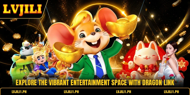 Explore the vibrant entertainment space with dragon link