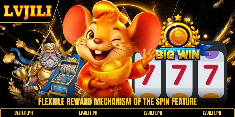 Flexible reward mechanism of the spin feature