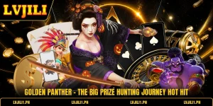 Golden Panther - The Big Prize Hunting Journey Hot Hit