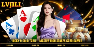 Lucky 9 Gold Table - Master High Stakes Card Games