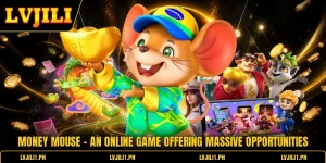 Money Mouse - An Online Game Offering Massive Opportunities