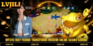 Mystic Reef Fishing Transforms Modern Online Casino Gaming