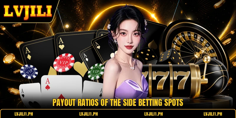 Payout ratios of the side betting spots