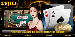 Pusoy Dos - Master The Best Strategy For Big Wins