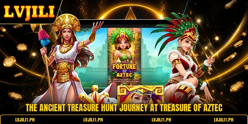The ancient treasure hunt journey at treasure of aztec