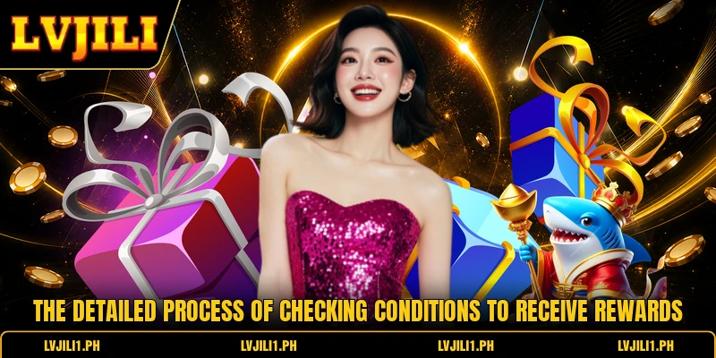 The detailed process of checking conditions to receive rewards
