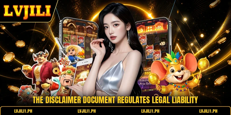 The disclaimer document regulates legal liability