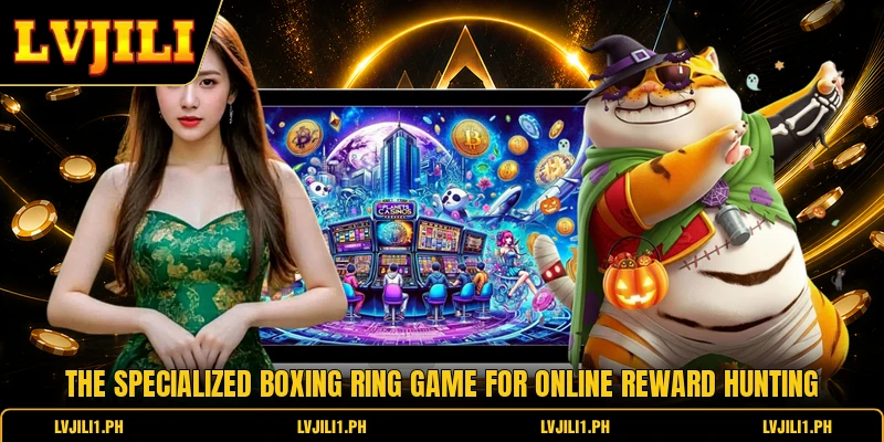 The specialized boxing ring game for online reward hunting