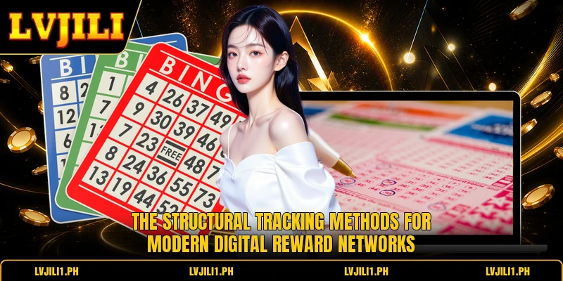 The structural tracking methods for modern digital reward networks