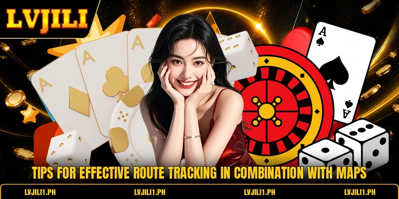 Baccarat Shoe Analysis For Better Table Observation 3 Tips for effective route tracking in combination with maps